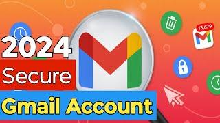 Easy steps to secure your Gmail Accpunt from hackers | Gmail account secure kaise kare 2024