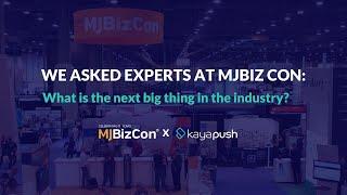 KayaPush X MJBizCon 2021 | What's the next "big thing" in the industry?