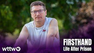 Paul S — FIRSTHAND: Life After Prison