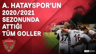 A. Hatayspor | 2020/21 Sezonu | Tüm Goller | #SüperLig