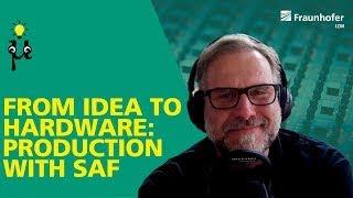 #µknowsbest l From Idea to Hardware: Production with SaF