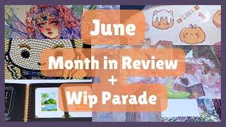 4 Finishes and 6 WIPs + Plans for the Month of July