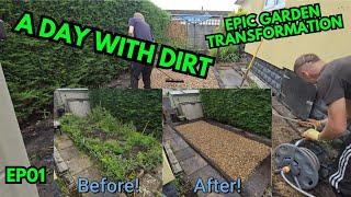 A Day with Dirt, Epic Garden Transformation (A Day In The Life Of A Landscape Gardener EP1)