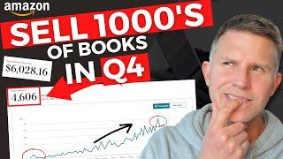 Use These Key Strategies to Sell 1000's of Books on Amazon KDP in Q4 2024