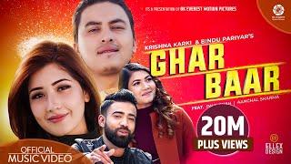 Ghar Baar - Krishna Karki | Bindu Pariyar | Ft. Paul Shah | Aanchal Sharma | Official Music Video