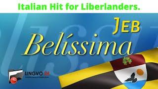 Italian Hit for Liberlanders. Jeb - Belissima