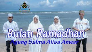 BULAN RAMADHAN - SALMA, ANWAR, ALISA, AGUNG (Official Religi)