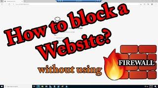 How to BLOCK a Website without using a FIREWALL