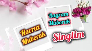 Nayruz Bayraming muborak Singlim