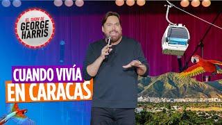 El Show de George Harris 10/06/24 (Parte 1) - ¿Cómo era vivir en Caracas antes? 