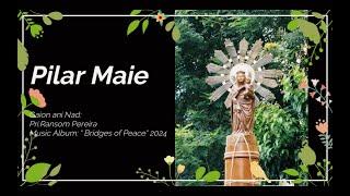 PILAR MAIE - A devotional Song in Honour of Our Lady of Pilar by Fr. Ransom Pereira SFX