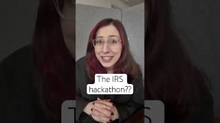 The IRS is holding ... a hackathon...?