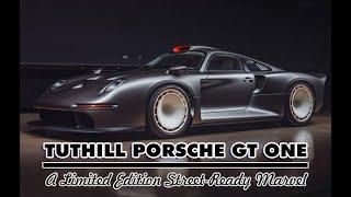 Tuthill Porsche GT One: A Limited Edition Street-Ready Marvel