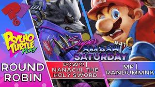 Super Smash Saturday #41 - MP | RandumMNK vs POW?! | Nanachi, the Holy Sword / Round Robin