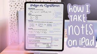 How I Take Notes on My iPad Pro with GoodNotes (2021) + Free Template
