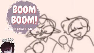 BOOM BOOM! || hermitcraft animatic