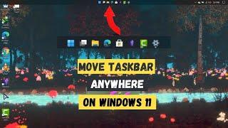 How to Move Taskbar to Top on Windows 11| Move Taskbar Anywhere| Windows 11 Taskbar Customization