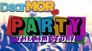 Dear MOR: "Party" The Kim Story 08-31-16