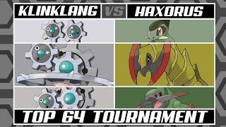 KLINKLANG vs HAXORUS | Top 64 Pokémon Tournament: Battle #15 | Unova-Kalos Division [Last 64]