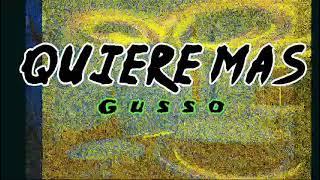 Gusso - Quiere mas (Audio)