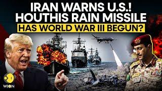 US-Iran War LIVE: Iran Warns Trump! Houthis Rain Missile, Has World War III Begun? | War LIVE