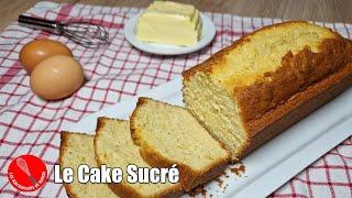 Le Cake Sucré Parfait en 5 Minutes ⏰ - Recette Facile et Délicieuse  !