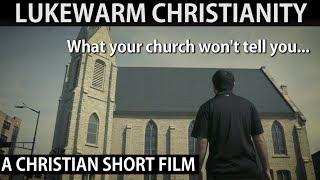Lukewarm Christianity | Church Deception Exposed | Full Christian Movie