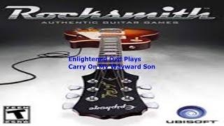 Carry On My Wayward Son RockSmith 2013 Enlightened Owl Plays Carry On My Wayward Son By Kansas