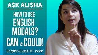 How to Use English Modals? Can vs Could! Ask Alisha