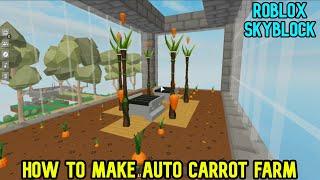 Auto Carrot Farm In Roblox Skyblock