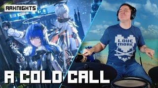 A Cold Call From Arknights On Drums!