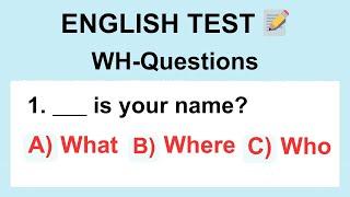 English Test: WH-Questions – WH- Questions Practice Quiz #englishgrammar