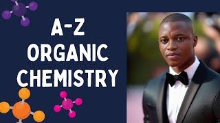 A-Z of Organic Chemistry -By Taiwo Falana #Chemistry #hydrocarbon  #Science #viralvideo  #facts