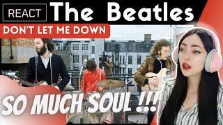 Reacting to The Beatles - Don’t Let Me Down | SOULFUL MAGIC!