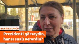 "Putinlə nə vaxt bitirəcəksən?" - Prezidenti görsəydiniz, hansı sualı verərdiniz?