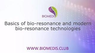 Basics of bio-resonance and modern bio-resonance technologies: Biomedis Trinity & PHOTONIC CRYSTAL