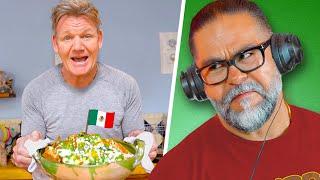 Do Mexican Dads Approve of Gordon Ramsay's "Mexican" Recipes?