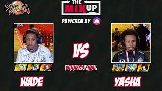 Winners Finals - Wade vs Yasha - The Mixup - DBFZ WORLD TOUR EVENT