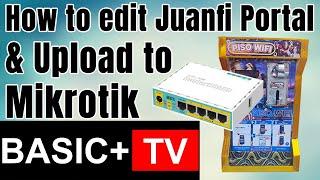 How to edit Juanfi Portal and Upload to Mikrotik