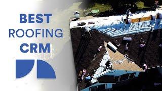 Best Roofing CRM