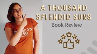 A Thousand Splendid Suns | Honest and Spoiler-Free