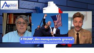 #trump  : des manquements graves? [Interview de Nicolas Conquer, porte-parole du Grand Old Party]