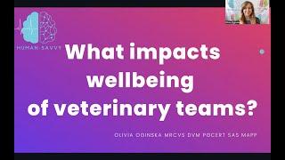 What impacts wellbeing of veterinary professionals • Olivia Ogińska, DVM (Human-Savvy)