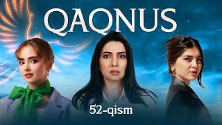 Qaqnus 52-qism Final