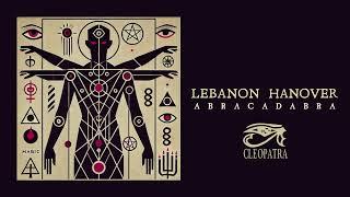 Lebanon Hanover - Abracadabra (Official Audio)