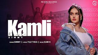 Kamli I Simmy I Kami K I Official Video I Punjabi Song 2022