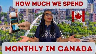 COST OF LIVING IN EDMONTON, ALBERTA | How much we spend monthly in Canada | Life in Canada 