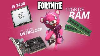 FORTNITE | INTEL i5 2400 + GT 710 2GB OVERCLOCK | 60 FPS