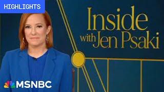 Watch Inside With Jen Psaki Highlights: May 12