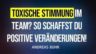 Toxische Stimmung im Team erkennen und auflösen: Tipps für eine positive Führungskultur